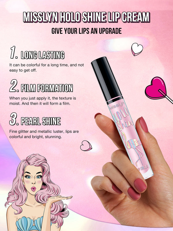 HOLO SHINE LIP CREAM